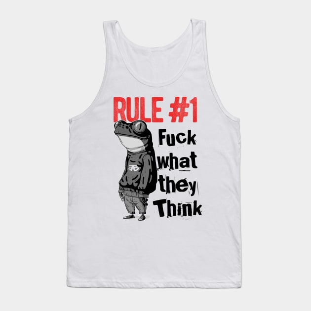 Funny Frog Design with Rule #1 Quote F**K What They Think / white Tank Top by EddieBalevo
